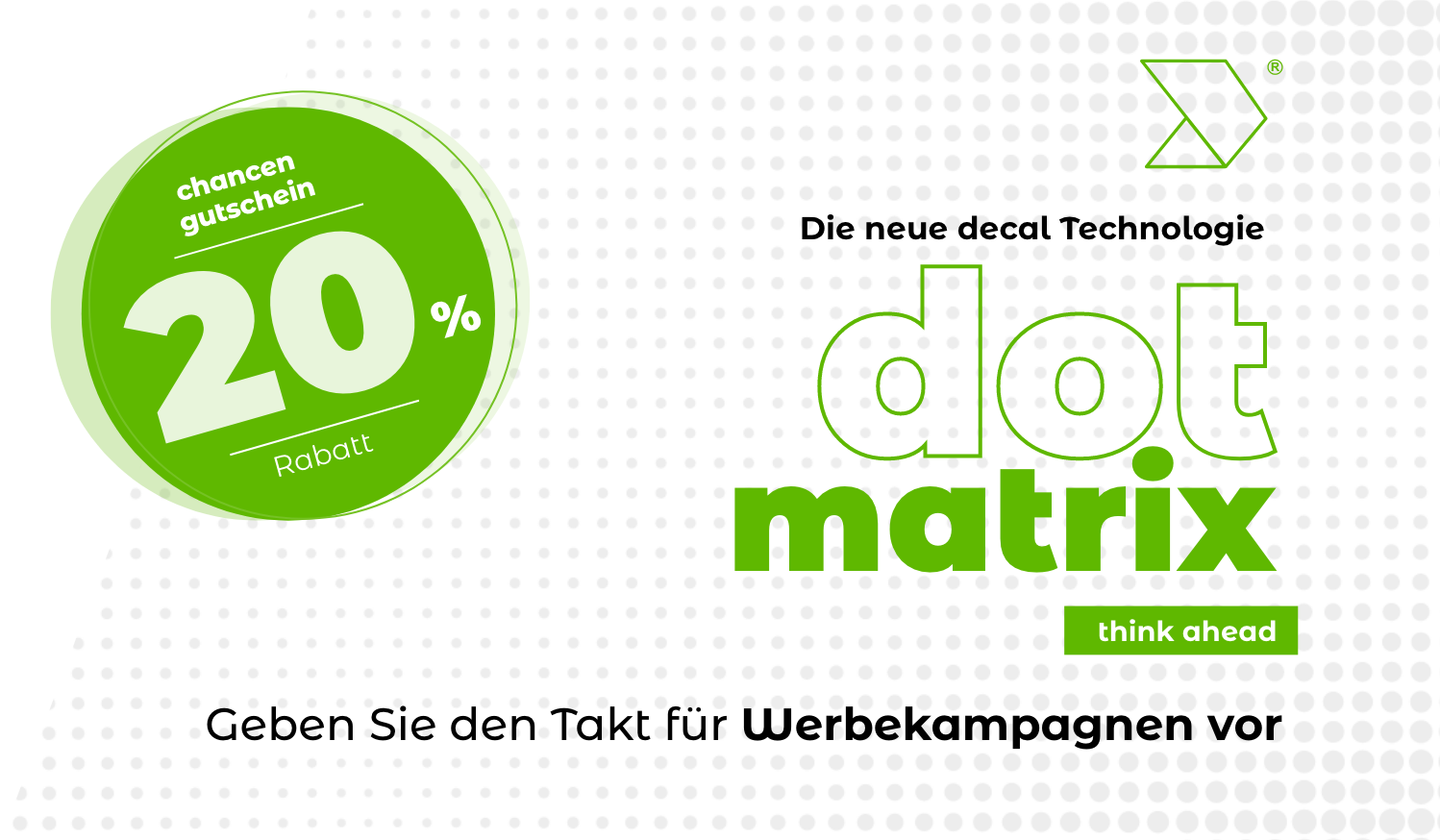 Digidelta Angebote| Neue Dot Matrix für Werbekampagnen