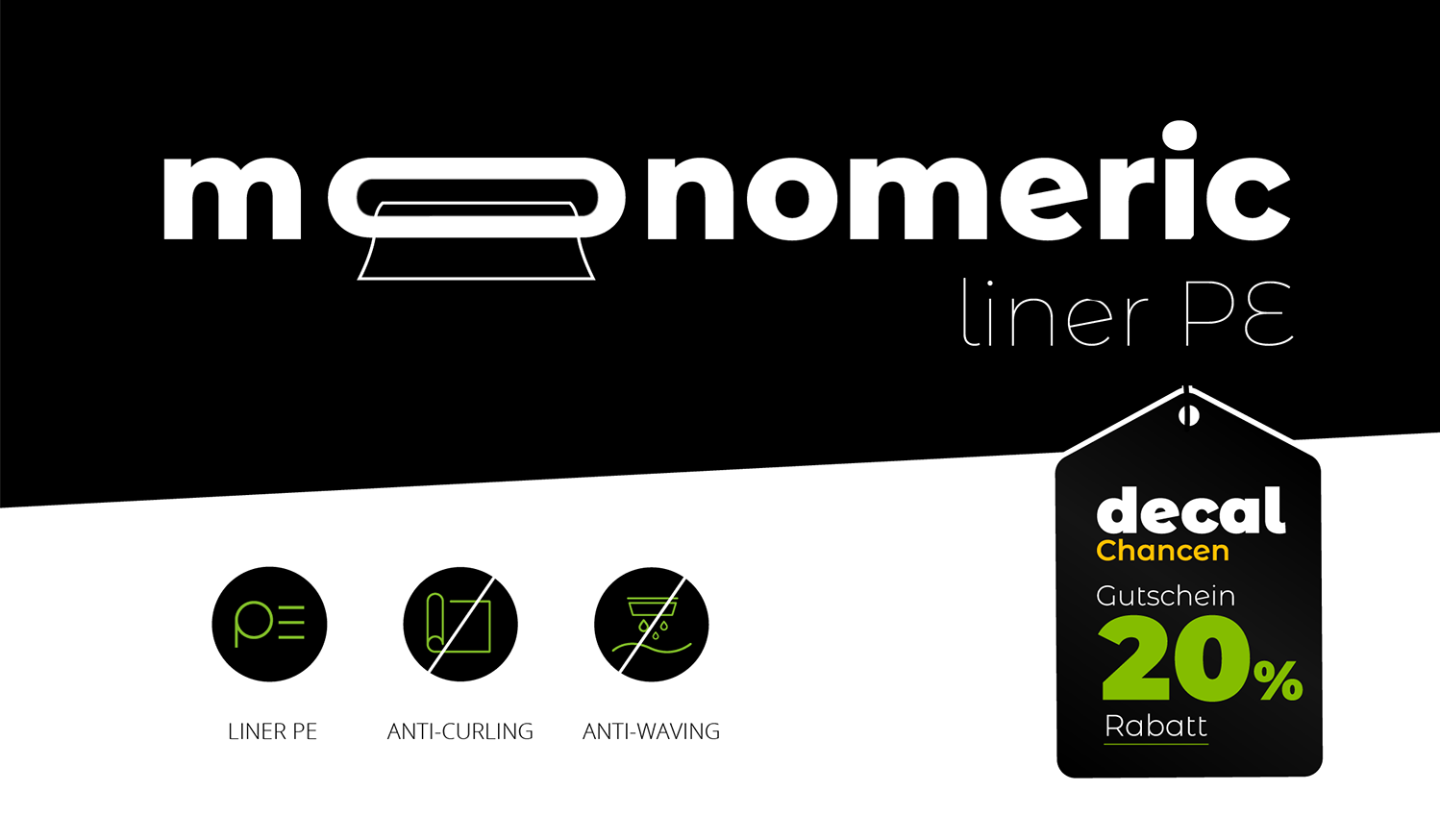 Mit der neuen feuchtigkeitsresistenten Folie von Digidelta gehört das Curling der Vergangenheit an.